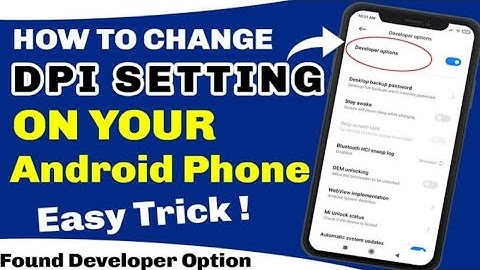 HOW TO CHANGE DPI ON ANY ANDROID PHONE 😍😍