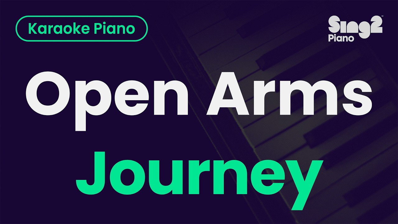 Journey, Mariah Carey - Open Arms (Piano Karaoke)