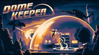 Dome Keeper