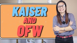 KAISER AND OFW