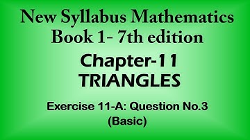 TUTOR ONLINE - OXFORD D1 NEW SYLLABUS MATHEMATICS BOOK 1-7TH EDITION CH:11 TRIANGLES EX:11A Q3