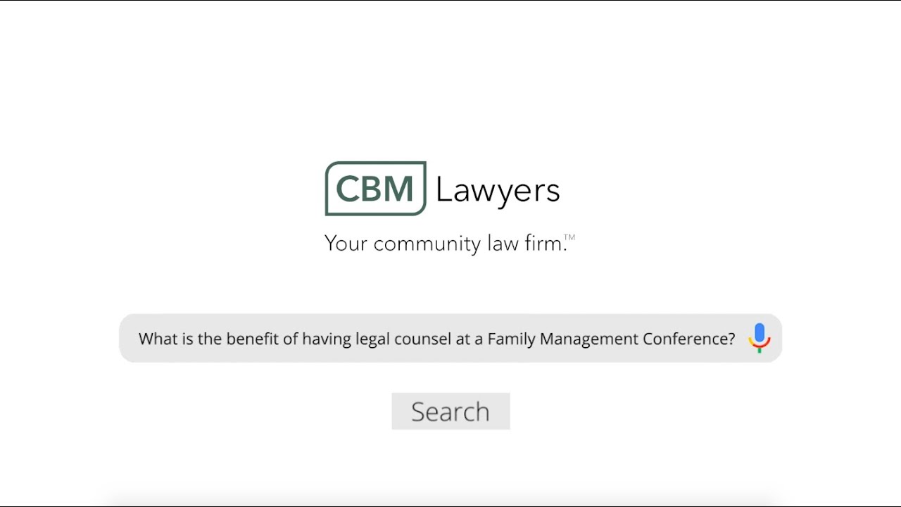 What is the Benefit of Having Legal Counsel at a Family Management Conference?