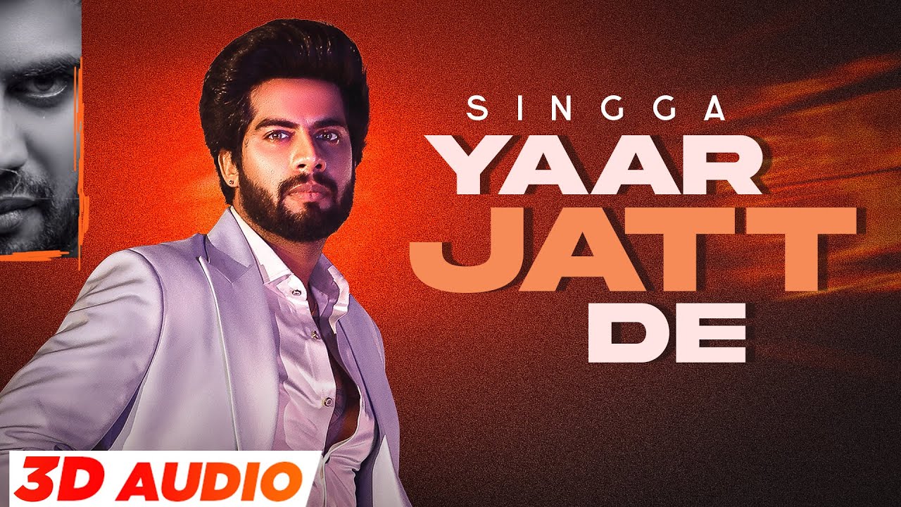 Yaar Jatt De (3D Audio) | Singga | Desi Crew | Latest Punjabi Songs 2023 | Speed Records