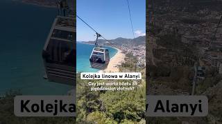 Kolejka linowa w Alanyi - czy warto za 50 zł? #turcja #polkawturcji #alanya