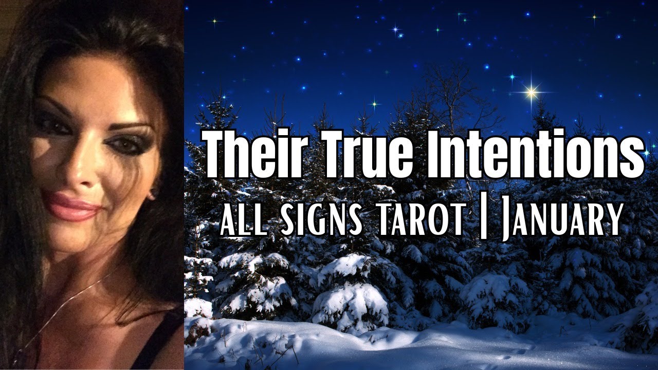 All Signs! Your Person's TRUE INTENTIONS With You! - Tarot Reading - January