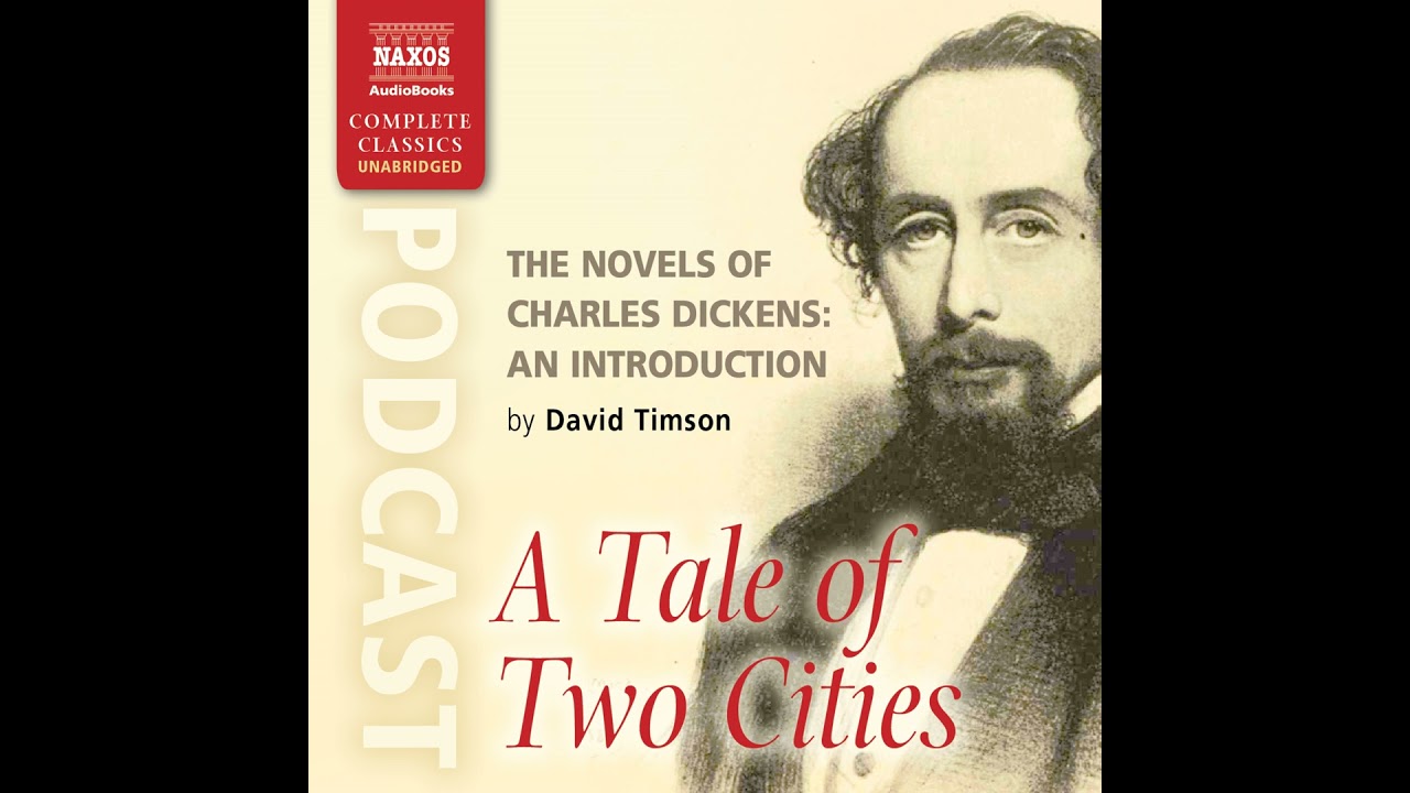 A Tale of Two Cities - an introduction by David Timson