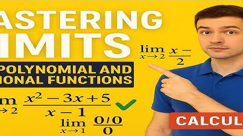 Mastering Limits of Polynomial and Rational Functions | Step-by-Step Calculus Guide
