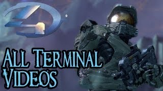 Halo 4 - Terminal Video Compilation - All Terminal Videos