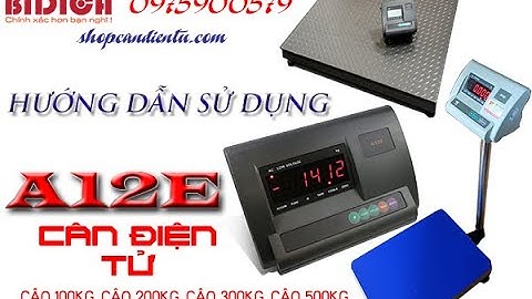 #candientu HƯỚNG DẪN CALIB ĐẦU CÂN ĐIỆN TỬ A12E