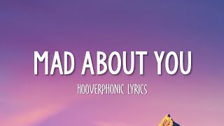 Hooverphonic - Mad About You (Lyrics)