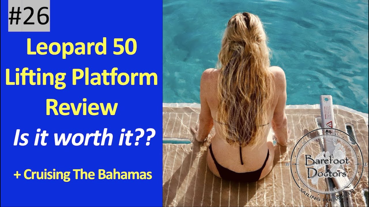 #26. Leopard 50 Lifting Platform - Is it worth it??? Cruising The Bahamas, Staniel Cay