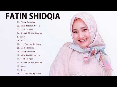 Kumpulan Lagu Terbaik Fatin Shidqia Lubis - Full Album Lagu Cinta - Kumpulan Lagu Lagu Fatin Shidqia