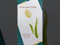 This 30sec Tulip is an absolute no fail painting. #watercolortutorial #tulipart