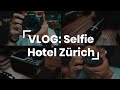 Follow Me Behind the Scenes at the Selfie Hotel in Zurich 2020