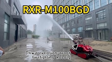 Guoxing exclusive product: RXR M100BGD EXPLOSION-PROOF FIREFIGHTING ROBOT