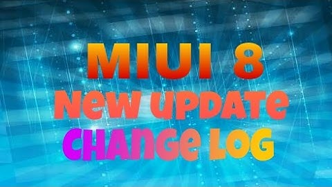 MIUI 8 Global Beta Rom 7.4.13 Changelog preview