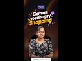 Master German Shopping Vocabulary! 🇩🇪🛍️
