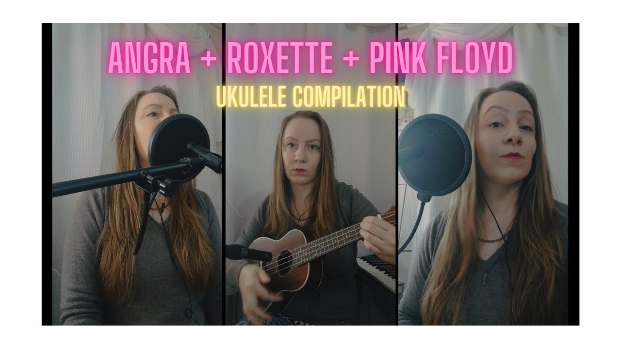 Blaze henvise bevæge sig ANGRA + ROXETTE + PINK FLOYD - Ukulele Compilation - YouTube