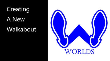 Creating A New Walkabout