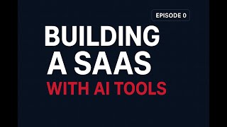 Building a Real SaaS with AI - The Plan | Weekend SaaS Builder S1P1E0