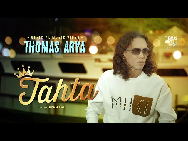 Thomas Arya - Tahta (Official Music Video) class=