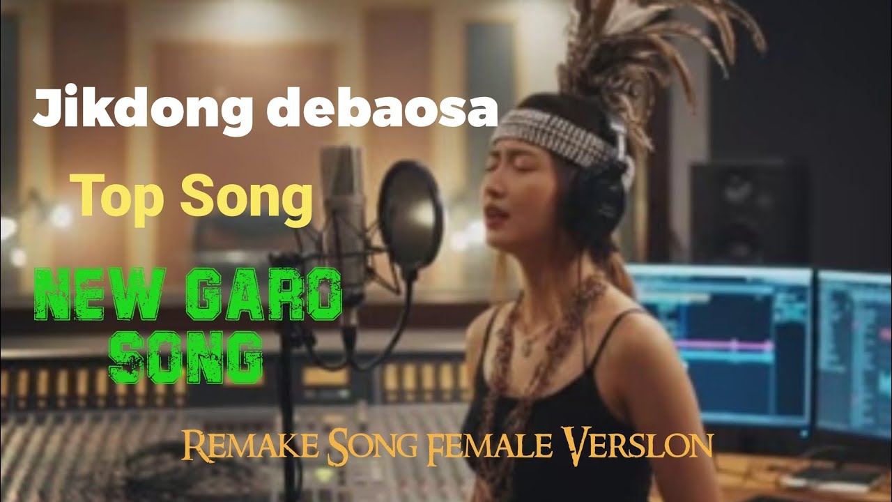 Jikdong Debaosa - Female Remake Version __ Lt. Hamilton Momin  || Garo Song || A.chik Song