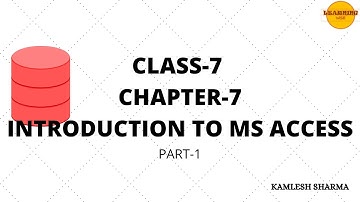 class 7 Introduction to MS Access Part 1
