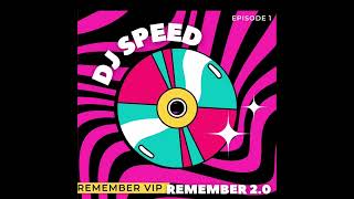 DJ SPEED REMEMBER 2.0