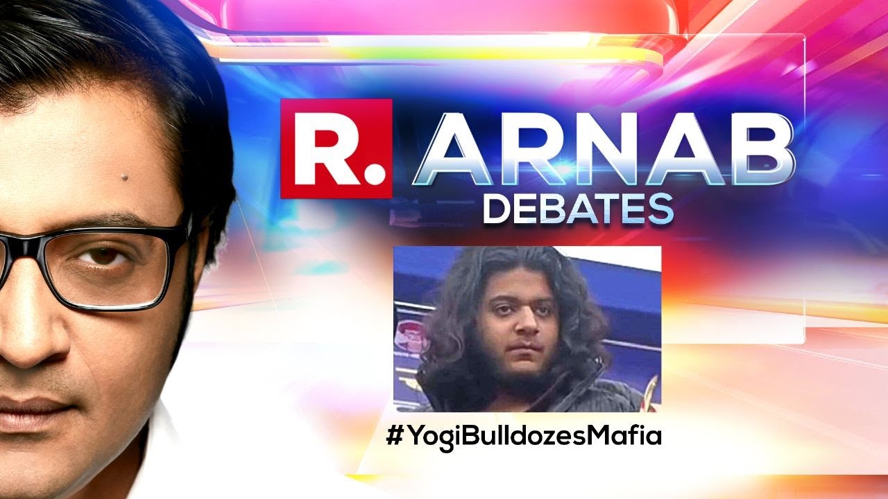 Arnab's Debate: Yogi Bulldozes Mafia Raj: Atiq Ahmad’s Son Asad killed In Encounter