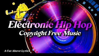 Electronic Hip Hop - copyright free song & mv