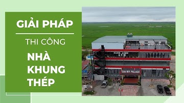 Giải Pháp Vượt Khó Khi Thi Công Nhà Khung Thép: Lời Giải Từ NHÀ THÉP KISATO