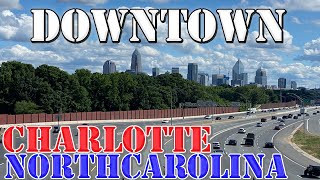 Charlotte  North Carolina  4K Downtown Drive  2022