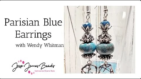 10 Minute Tutorial: Parisian Blue Earrings with We...