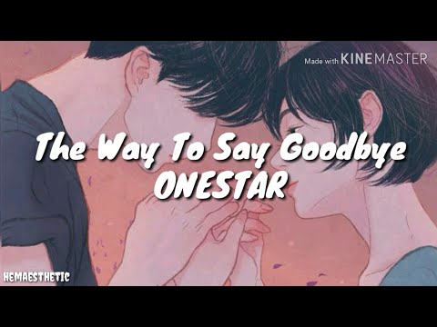 ONESTAR - The Way To Say Goodbye [Sub Indo]