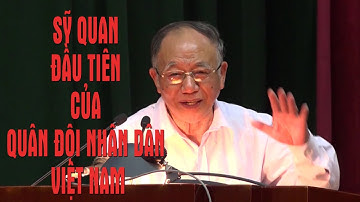 Sỹ quan đầu tiên của Quân đội Nhân dân Việt Nam | GS Hoàng Chí Bảo kể chuyện Bác Hồ