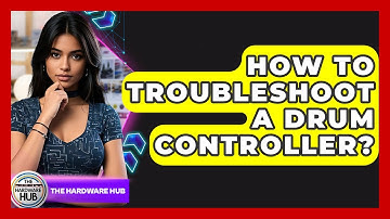 How To Troubleshoot A Drum Controller? - The Hardware Hub