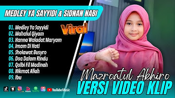 MEDLEY YA SAYYIDI & SIDNAN NABI - Mazro ( Do