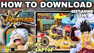 How to Download ONE PIECE BOUNTY RUSH for Free on PC or Laptop - Easy Step-by-Step Tutorial