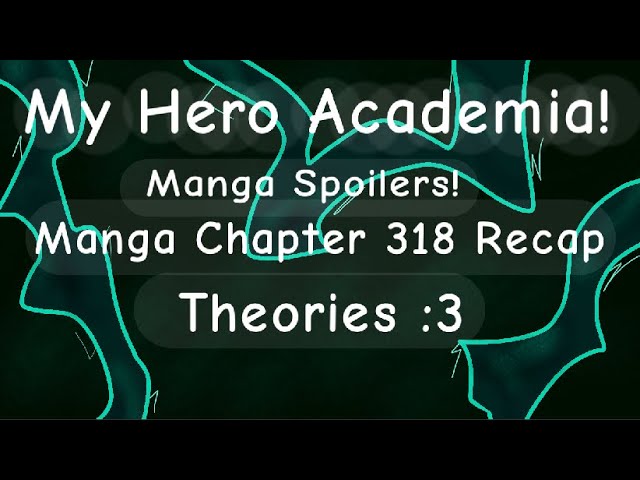 My hero academia chapter 318