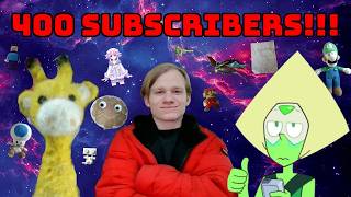 400 Subscriber Special!!! (Thank you for more great and amazing moments)