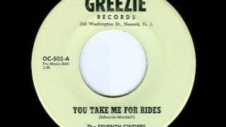 Seventh Cinders - you take me for rides