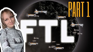 My First Look at FTL... AND I LOVE IT! ║ Part 1