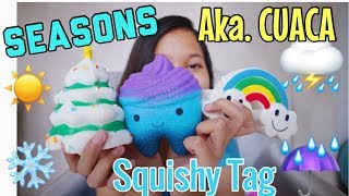 ADA SQUISHY SALJU ❄️ | THE SEASONS Aka. CUACA SQUISHY TAG