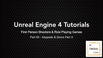 UE4 Tutorial - FPS/RPG - Part 63 - Keypads & Doors Part 3