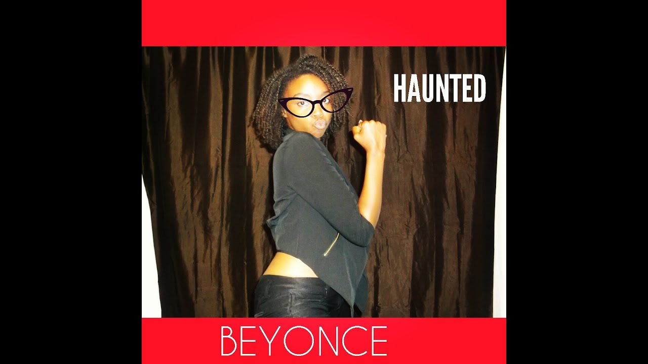 Beyonce- Haunted Choreography - YouTube