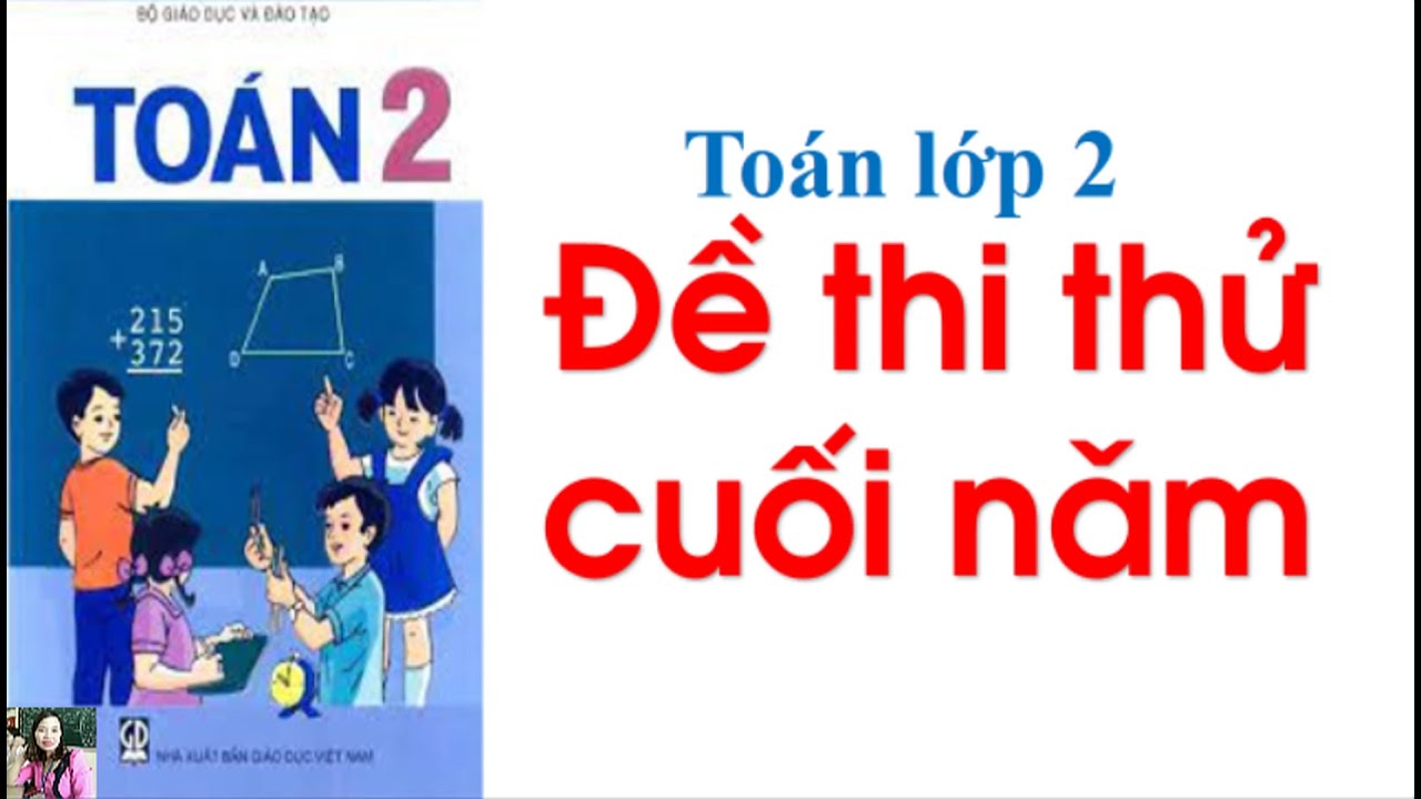 Đề thi toán học kì 2 | Đề thi toán lớp 2 cuối năm | Ôn thi học kì 2 Toán lớp 2