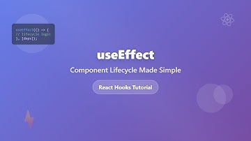 React useEffect Hook: Master Component Lifecycle in Functional Components