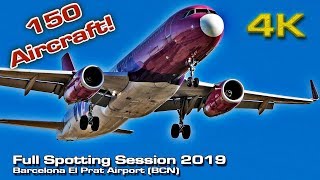 Barcelona Airport [4K] Full Spotting Session (2019) 150 Aircraft!