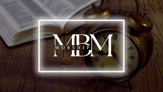 On Time God | 1 Hour Prayer & Soaking Worship Piano Instrumental by MBM Worship
