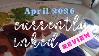 REVIEW April 2026 Currently Inked | The Pen Diary (bluebells!)